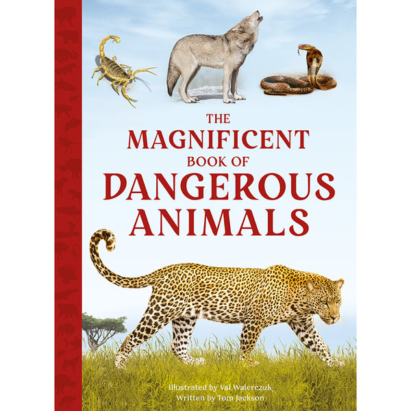 The Magnificent Book of Dangerous Animals – Insight Editions
