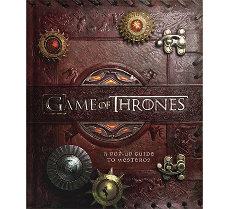 Game of Thrones: A Pop-Up Guide to Westeros – Insight Editions