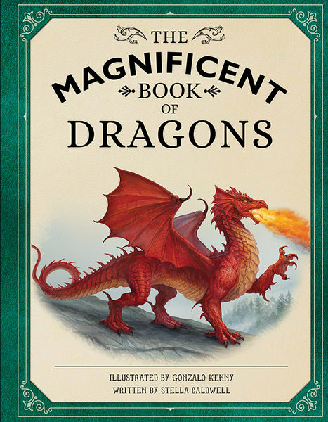 big book of dragons monsters and other mythical creatures The Magnificent Book of Dragons