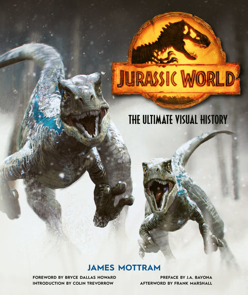 Jurassic World: The Ultimate Visual History – Insight Editions