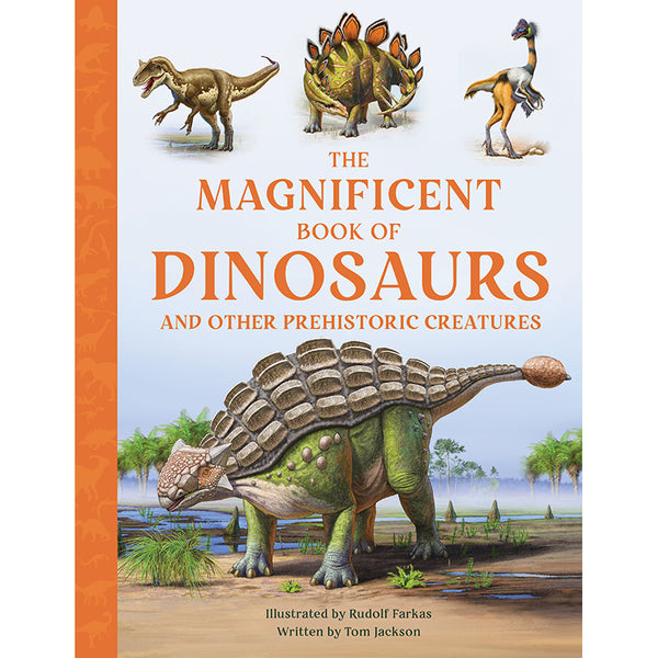 The Magnificent Book of Dinosaurs – Insight Editions