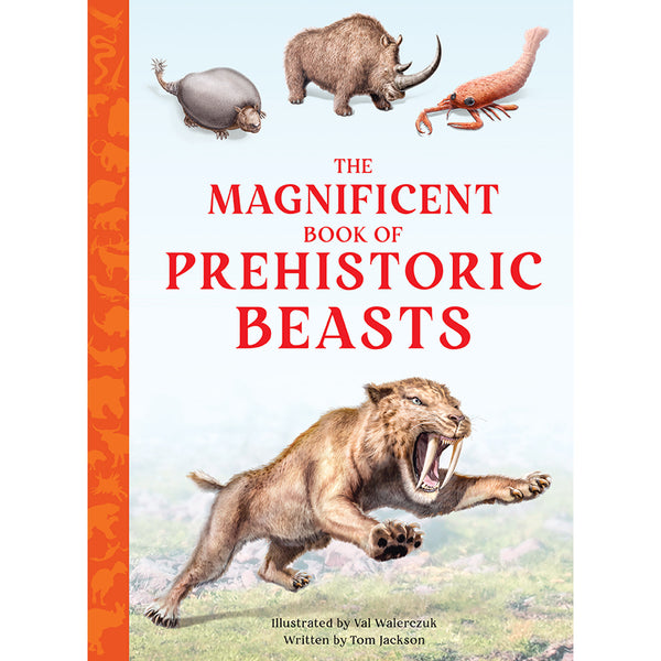 The Magnificent Book of Prehistoric Beasts – Insight Editions
