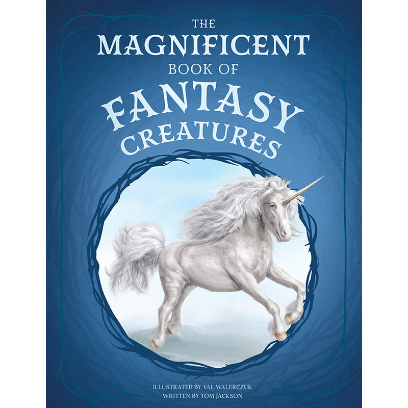 The Magnificent Book of Fantasy Creatures – Insight Editions