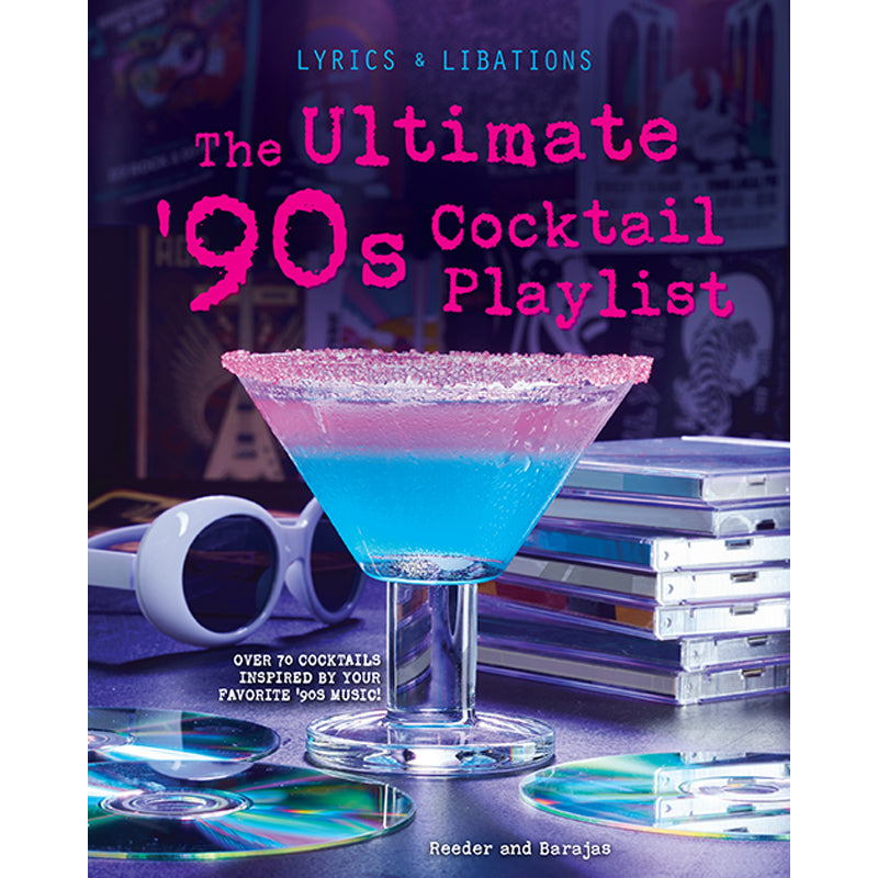 The Ultimate '90s Cocktail Playlist – Insight Editions