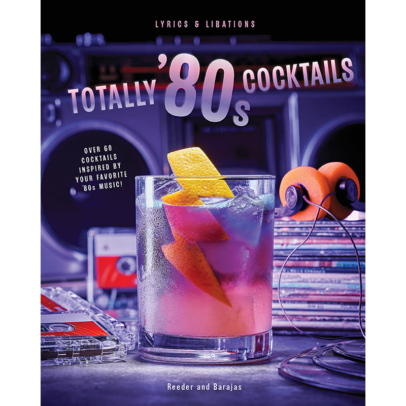 Totally '80s Cocktails – Insight Editions