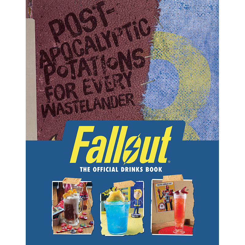 All Fallout Books Fallout: The Official Drinks Book – Insight Editions