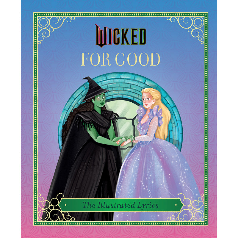 Wicked: For Good – Insight Editions