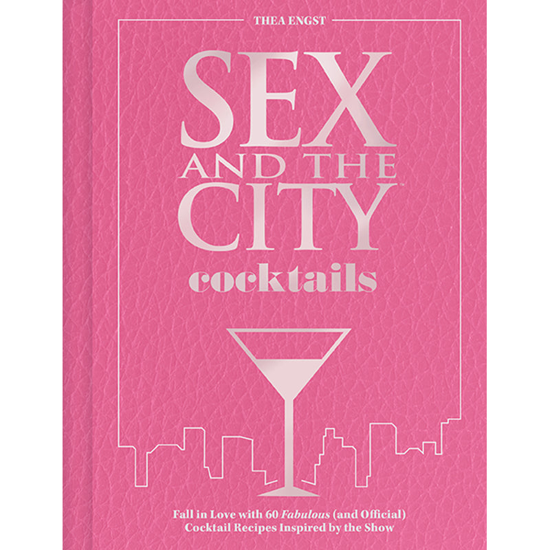 Sex and the City Cocktails – Insight Editions