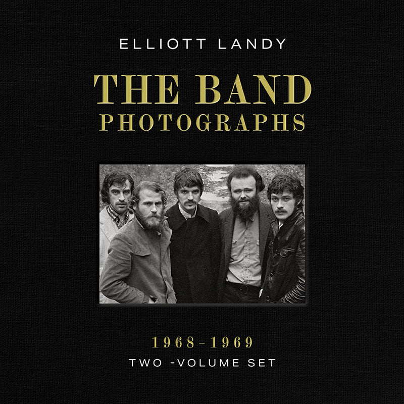 The Band Photographs, 1968-1969: Two-Volume Set – Insight Editions