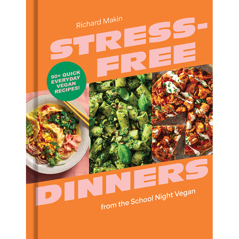 Stress-Free Dinners from the School Night Vegan