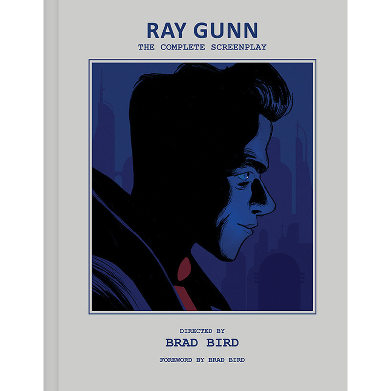 Ray Gunn: The Complete Screenplay