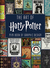 アート・デザイン・音楽 The Art of Harry Potter The Art of Harry Potter: Mini Book of Graphic Design – Insight