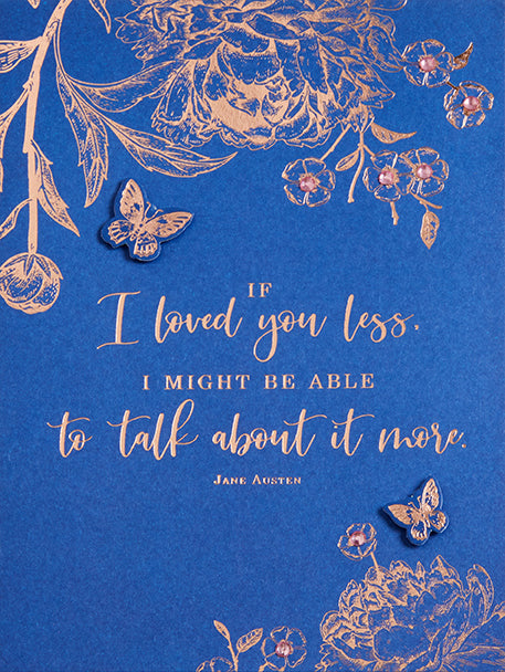 Jane Austen If I Loved You Less Embellished Card