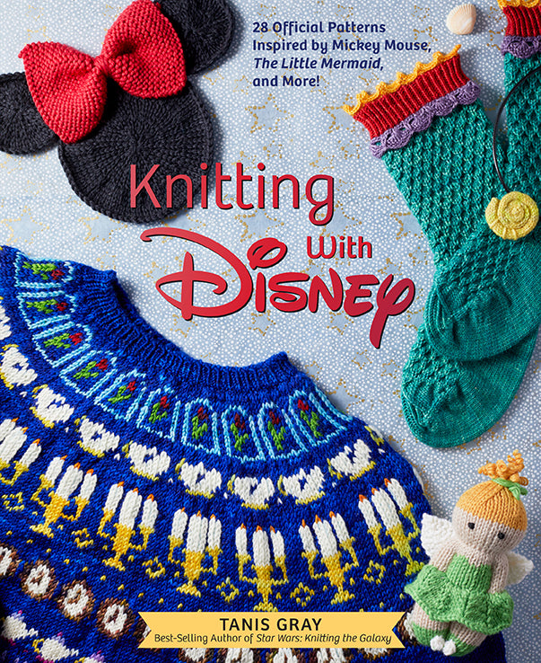 Knitting with Disney: 28 Official Patterns Inspired by Mickey Mouse, The Little Mermaid, and More! (Disney Craft Books, Knitting Books, Books for Knitting with Disney: 28 Official Patterns Inspired by Mickey Mouse, The Little Mermaid, and More! (Disney Craft Books, Knitting Books, Books for